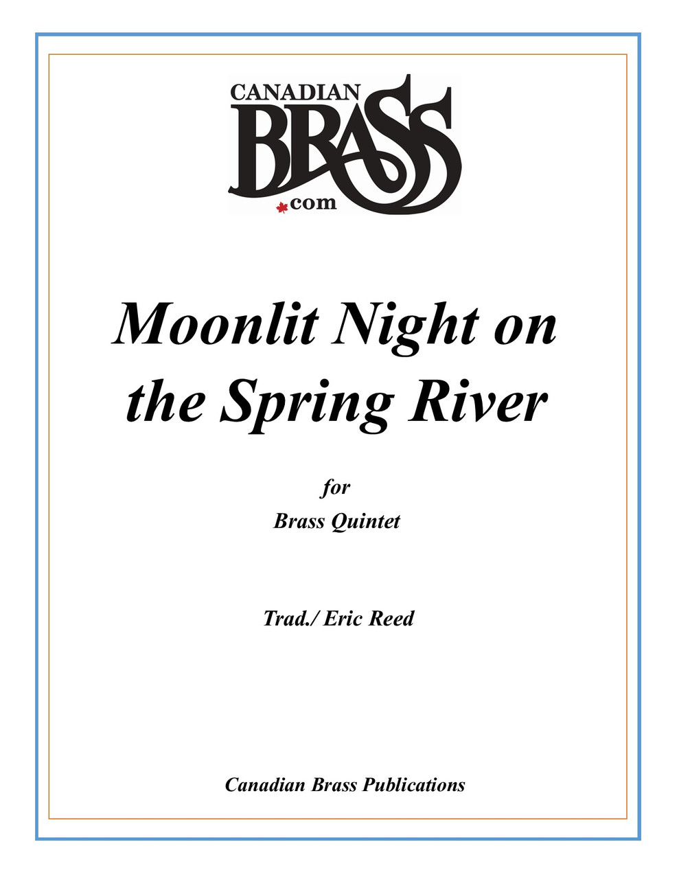 MOONLIT NIGHT ON THE SPRING RIVER BRASS QUINTET