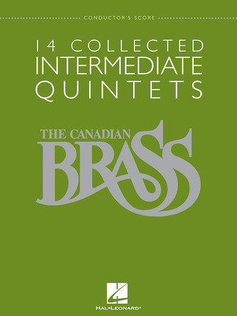 Canadian Brass 14 collected Intermediate Quintets for Brass Quintet