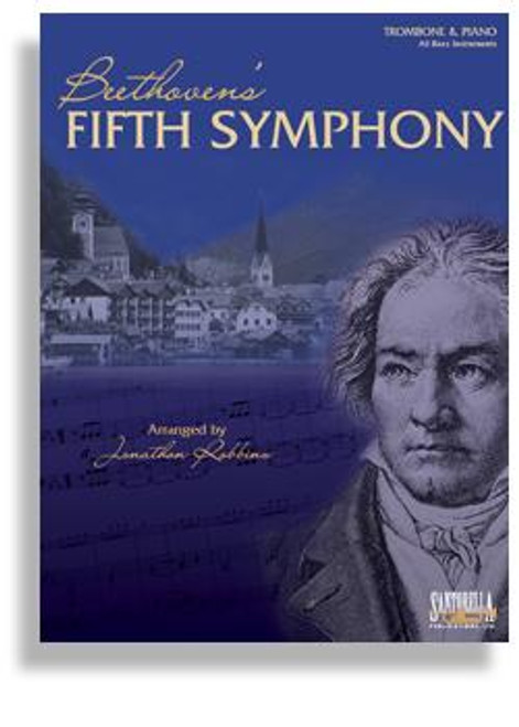 Beethoven's Fifth Symphony for Trombone & Piano Beethoven's Fifth Symphony for Trombone & Piano