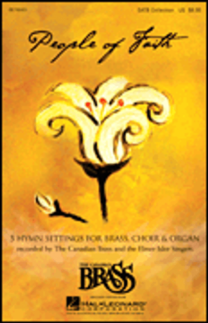 People of Faith (Choral Collection) 5 Hymn Settings for Brass, Choir and Organ