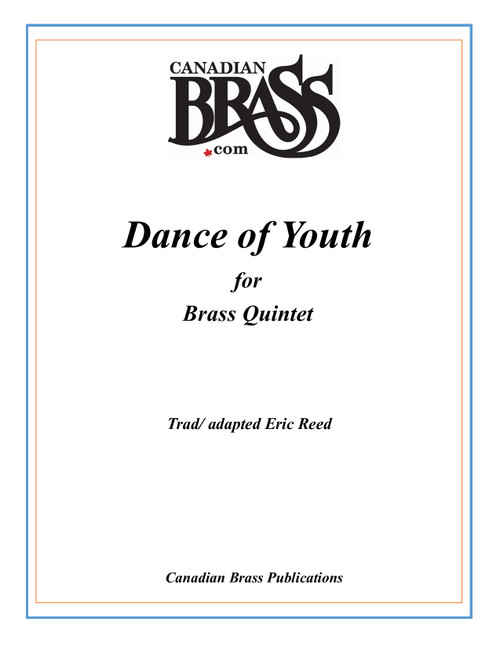 Dance of Youth Brass Quintet (as recorded on Great Wall of China) adapted by Eric Reed