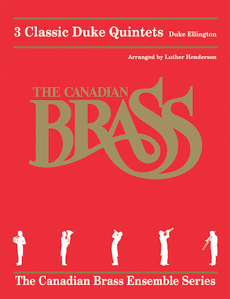 3 Classic Duke Quintets (Duke Ellington arr. by Luther Henderson)