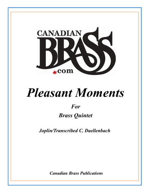 Pleasant Moments for Brass Quintet (Joplin/arr. Daellenbach) archive copy