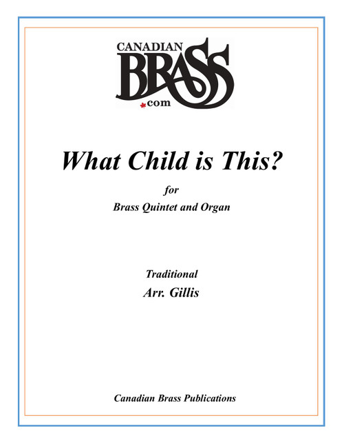 What Child is This Brass Quintet and Organ (Trad./arr. Gillis) PDF Download