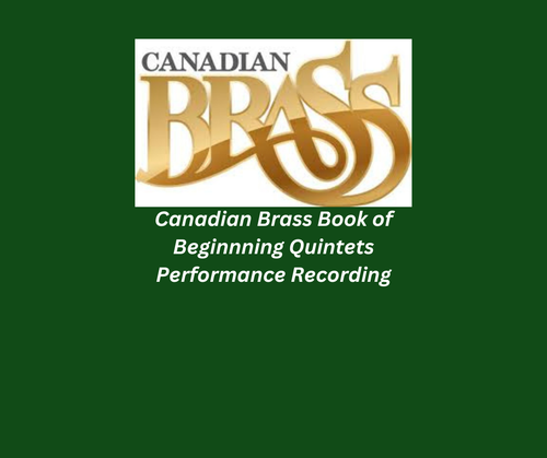 Canadian Brass Book of Beginning Quintets Full Performance Audio Files Canadian Brass Book of Beginning Quintets Full Performance Audio Files