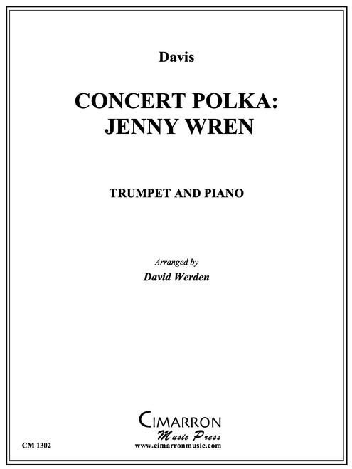Concert Polka: Jenny Wren for Trumpet and Piano (Davis/arr. Werden) PDF Download Concert Polka: Jenny Wren for Trumpet and Piano (Davis/arr. Werden) PDF Download
