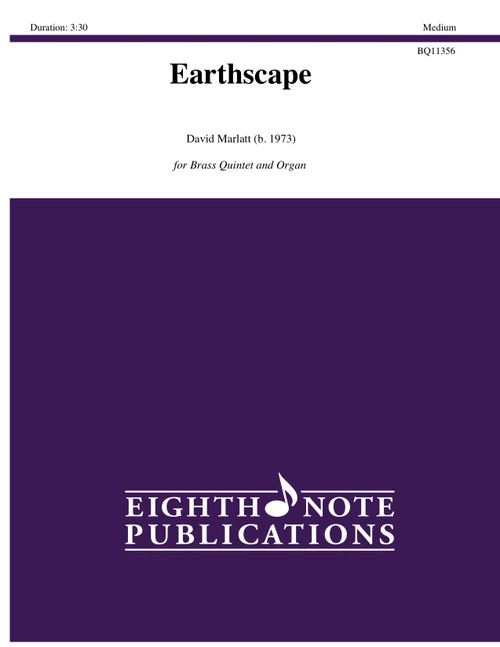 Earthscape for Brass Quintet and Organ (David Marlatt)