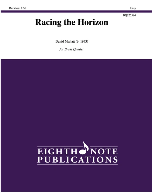 Racing the Horizon for Brass Quintet (David Marlatt)