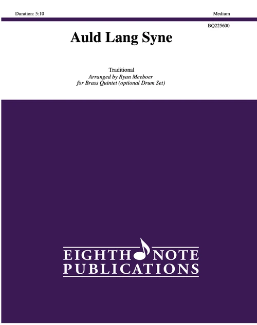 Auld Lang Syne for Brass Quintet w/Optional Drum Set  (Trad./Meeboer)