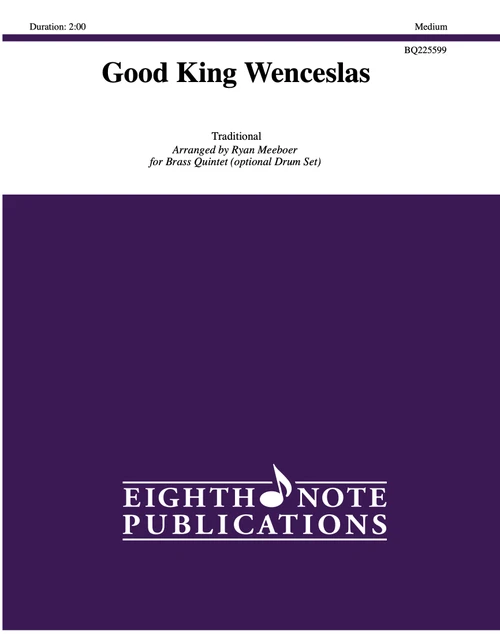 Good King Wenceslas for Brass Quintet w/Optional Drum Set (Trad./Meeboer)