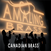 CANADIAN BRASS: AMAZING BRASS CD | Brass Quintet Music | Canadian
