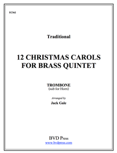 12 Christmas Carols for Brass Quintet (Trad./ arr. Jack Gale