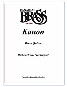 Kanon (Canon) Brass Quintet (Pachelbel/arr. Frackenpohl) PDF Download
