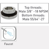 Male adapter Top threads:
Male 3/8”-18 NPSM
1 Bottom threads: Male 55/64”-27 chrome