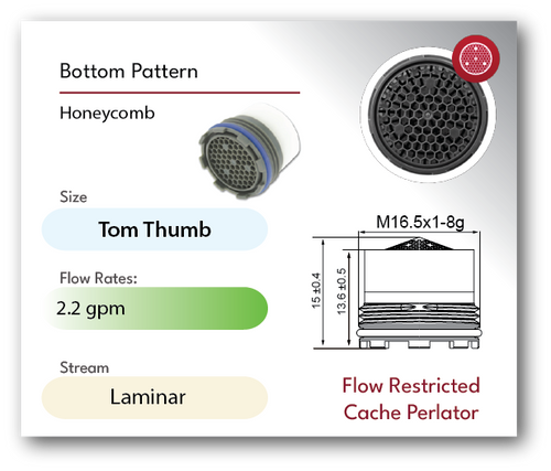 Tom Thumb Size M16.5 aerated aerator specs full flow water care info Honeycomb screen