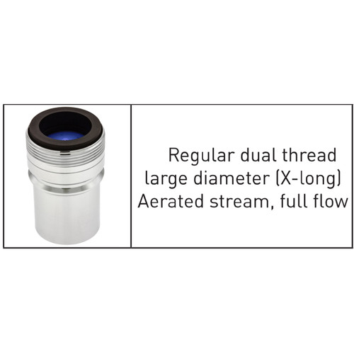 Top threads: Regular Dual Thread X  X-Long, Aerated Stream Full Flow, chrome aerated soft Stream Full Flow, chrome