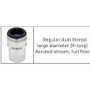 Top threads: Regular Dual Thread X  X-Long, Aerated Stream Full Flow, chrome aerated soft Stream Full Flow, chrome