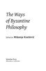 The Ways of Byzantine Philosophy