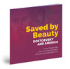 Saved by Beauty: Dostoevsky and America