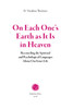 On Each One’s Earth as It Is in Heaven: Reconciling the Spiritual and Psychological Languages About Our Inner Life