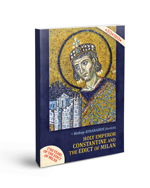 Holy Emperor Constantine and the Edict of Milan