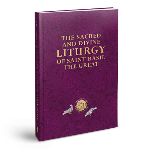 The Sacred and Divine Liturgy of our Father among the Saints Basil the Great