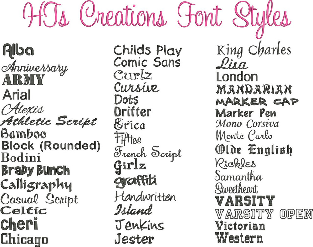 HT's Creations Font Styles-If font style sample is shown in the photo in all caps or all lower case letters, that is how the font style can only be embroidered.