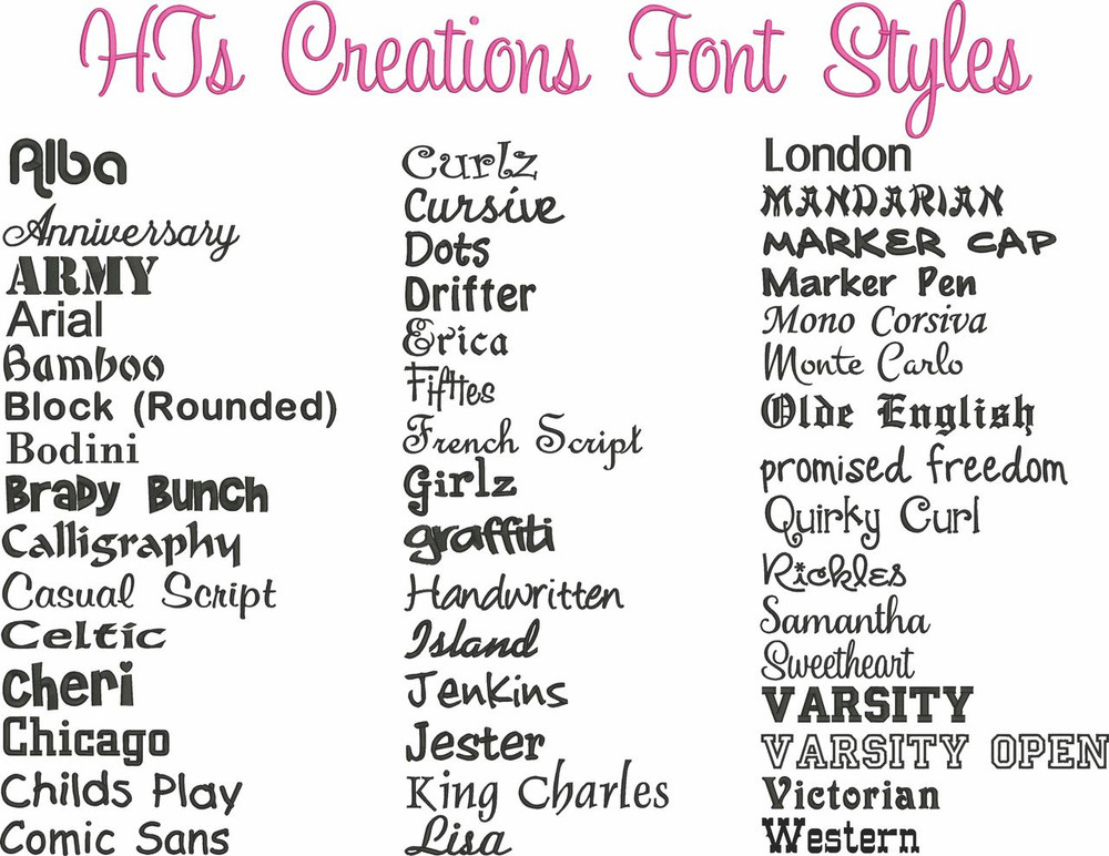 HT's Creations Font Styles-If font style sample is shown in the photo in all caps or all lower case letters, that is how the font style can only be embroidered.
