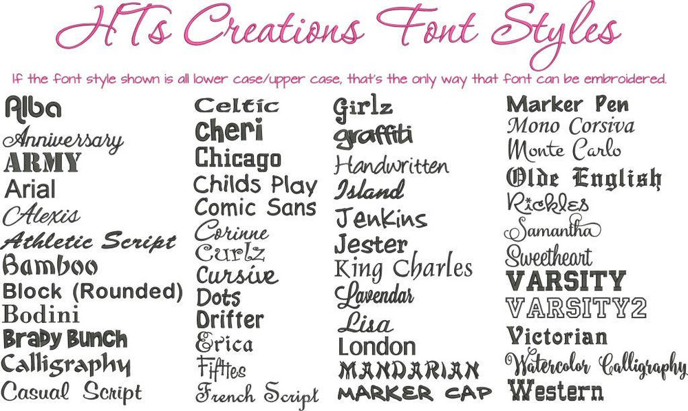 HT's Creations Font Styles-If font style sample is shown in the photo in all caps or all lower case letters, that is how the font style can only be embroidered.