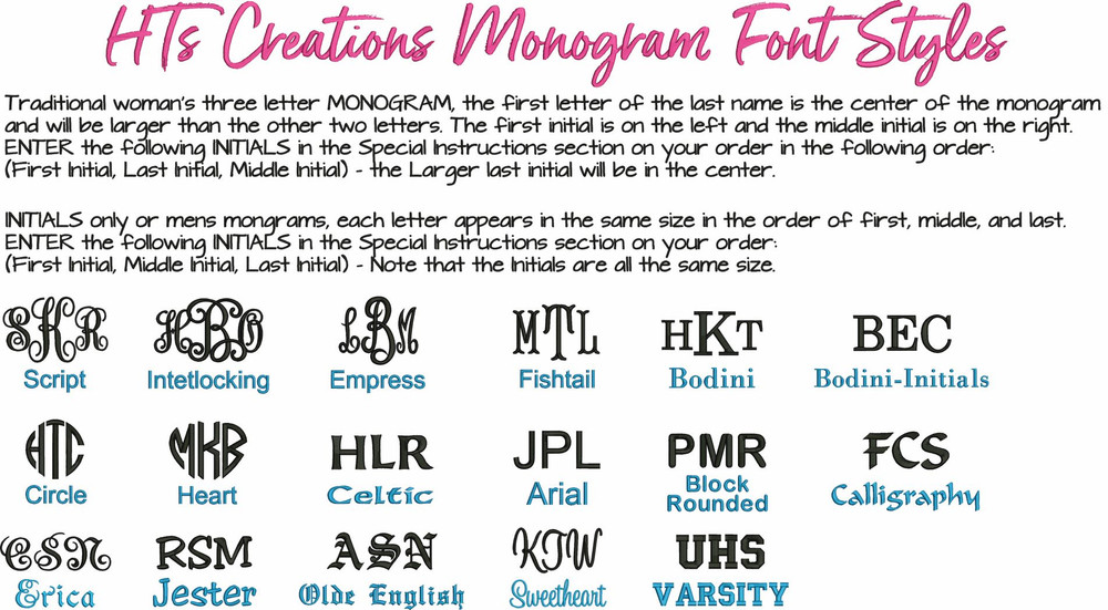 HT's Creations Monogram Styles-If font style sample is shown in the photo in all caps or all lower case letters, that is how the font style can only be embroidered.