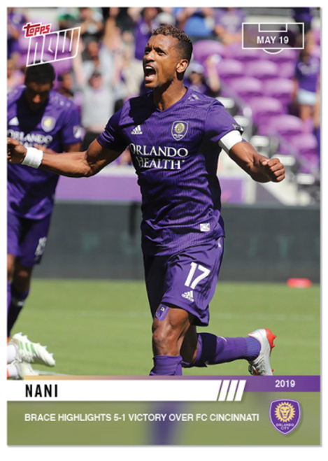 2019 Nani - MLS TOPPS NOW Card 44 - Print Run: 46