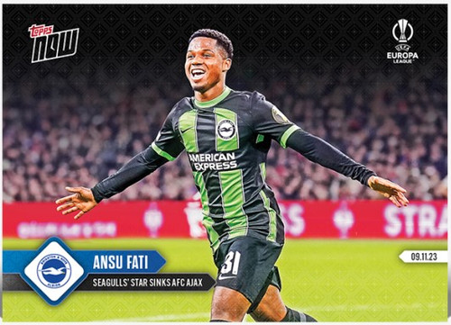 2023 UEL TOPPS NOW - Ansu Fati - Card #17 - Print Run: TBA