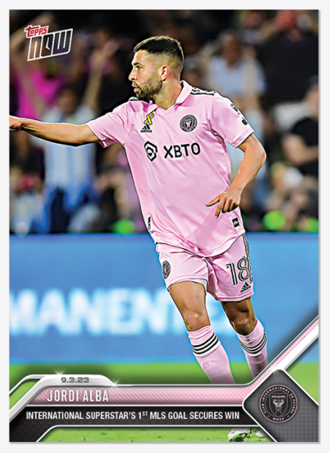 2023 MLS TOPPS NOW - Jordi Alba  - Card 191 - Print Run: 244 (IN-HAND)