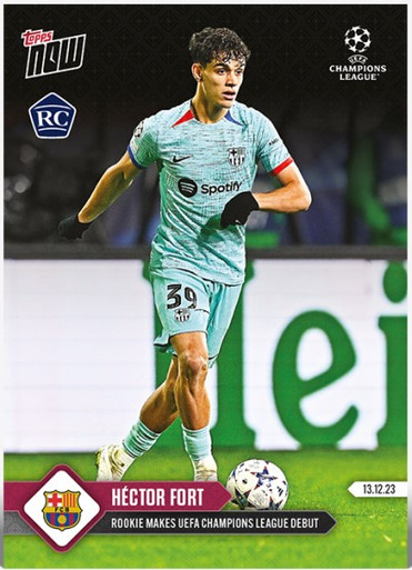 2023 UCL TOPPS NOW - Héctor Fort - Card #86- Print Run: TBA