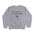Not The Lower 48 (Dark Ash Crewneck Sweater) Not The Lower 48 (Dark Ash Crewneck Sweater)