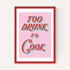 Too Drunk to Cook