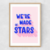 We're Made of Stars Narrow Oak Frame