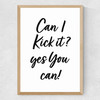 Can I Kick It? Medium Oak Frame