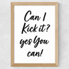 Can I Kick It? Wide Oak Frame