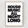 House Music All Night Long Narrow Oak Frame