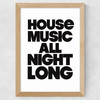 House Music All Night Long Wide Oak Frame
