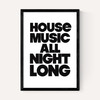 House Music All Night Long