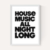 House Music All Night Long