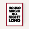 House Music All Night Long