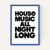 House Music All Night Long