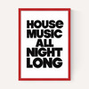 House Music All Night Long