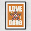 Love is the Drug