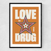 Love is the Drug Narrow Black Frame