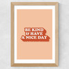 And Have A Nice Day Wide Oak Frame