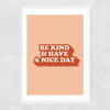 And Have A Nice Day Narrow White Frame